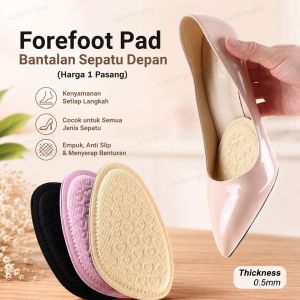Bantalan depan Heels anti slip sepatu ganjalan insole sol pereda nyeri kaki