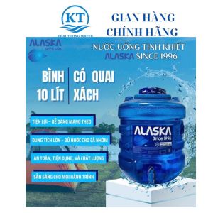 Nước Tinh Khiết ALASKA Bình 10L có vòi có quai xách bán cả vỏ ( Vỏ có thể đổi tại hệ thống đại lý)