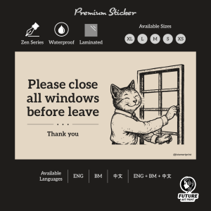 Please Close Windows Before Leave Leaving. Sila Tutup Tingkap Sebelum Keluar. 离开前请关闭所有窗户. Sticker Sign. Closing Window.