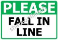 Please Fall In Line Laminated Signage Sign Boards Pumila po ng Maayos. 