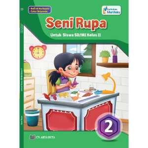 Buku Seni Rupa Kelas 2 SD Kurikulum Merdeka Penerbit CV. Arya Duta