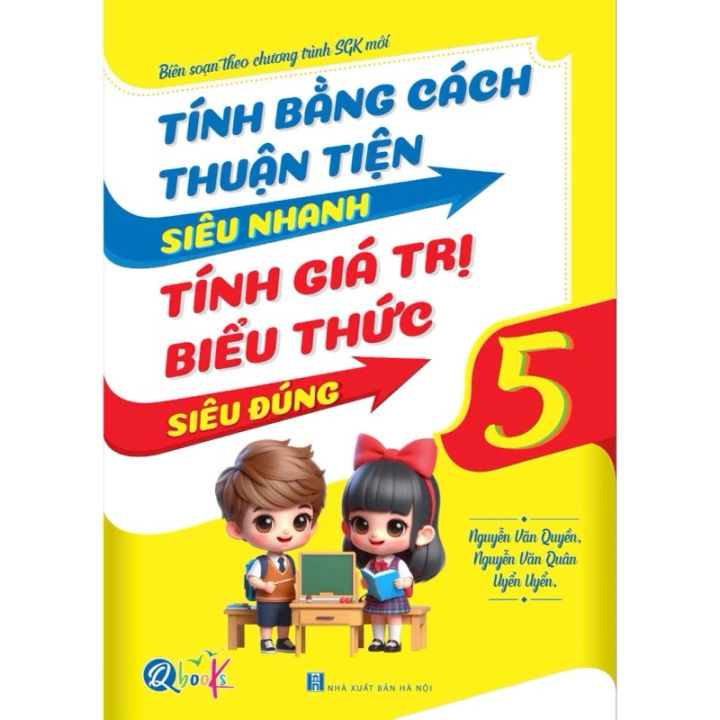 Sách - Tính bằng cách thuận tiện siêu nhanh tính giá trị biểu thức siêu ...