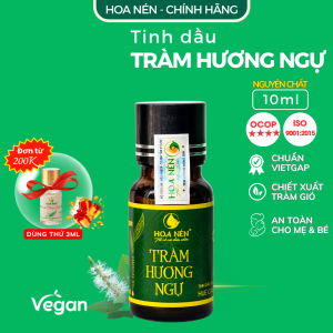 Tinh dầu Tràm Hương Ngự 10ml - Hoa Nén - Chuẩn VIETGAP - Giúp giữ ấm cho bé yêu.
