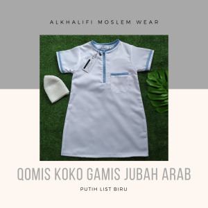 Alkhalifi Moslem Wear - Gamis Jubah Arab Anak Bayi Balita Koko Gamis Pesantren Pengajian Lebaran Aqiqah Series Lengan Pendek AN NABAWI Warna Putih List Biru