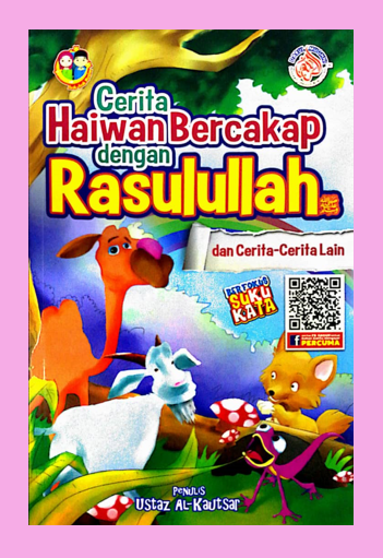 BACAAN KANAK-KANAK: CERITA HAIWAN BERCAKAP DENGAN RASULULLAH | Lazada