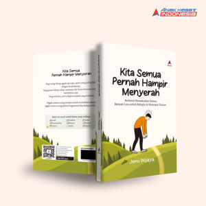 Buku Kita Semua Pernah Hampir Menyerah: Berhenti Memaksakan Semua Banyak Cara Untuk Bahagia