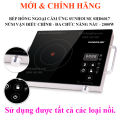 Bếp hồng ngoại Sunhouse SHD6017 SHD 6017 Không kén nồi, SHD6011. 