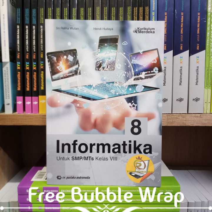 BUKU INFORMATIKA KELAS 8 SMP/MTS KURIKULUM MERDEKA PUSTAKA ANDROMEDIA ...