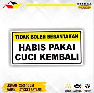 STIKER HABIS PAKAI CUCI KEMBALI ukuran 25 x 10 cm