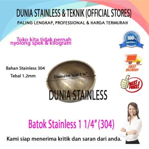 Batok Stainless 1 1/4" (304)