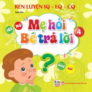 Sách - Mẹ Hỏi Bé Trả Lời Tập 4 - Sách song ngữ Anh Việt rèn luyện trí thông minh phát triển ngôn ngữ cho bé (VT)