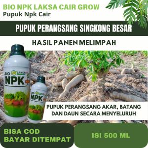 PUPUK PELEBAT BUAH SINGKONG BESAR BIO NPK CAIR LAKSA GROW - Pupuk untuk Tanaman Singkong Biar Tumbuh Super Lebat Melebatkan Singkong Tanpa Hama dan Penyakit Obat Pelebat dan Perangsang Tanaman Singkong Tumbuh Besar