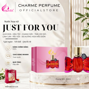 [Quà tặng bạn gái sinh nhật] Nước hoa nữ Charme Just For You 30ml ngọt ngào chính hãng lưu hương