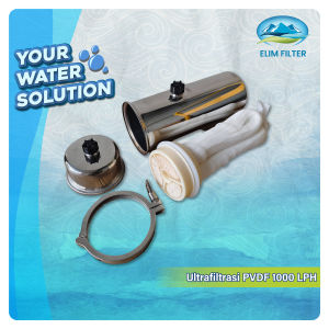Ultrafiltrasi PVDF Water Pre Filter 1000 LPH - Filter Air Sumur - UF