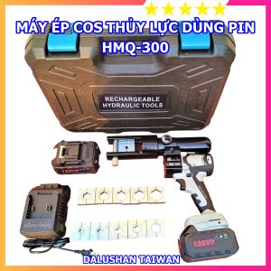 Máy ép cos thủy lực dùng pin HMQ-300 Đài Loan ép từ 16 đến 300mm2 hàng chuyên dụng cho thợ công trình bảo hành 12 tháng