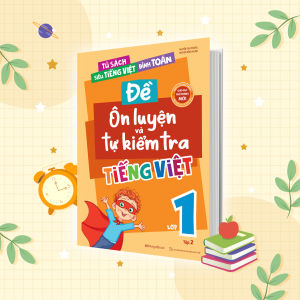 Sách Đề ôn luyện và tự kiểm tra Tiếng Việt lớp 1 tập 2 - Megabook