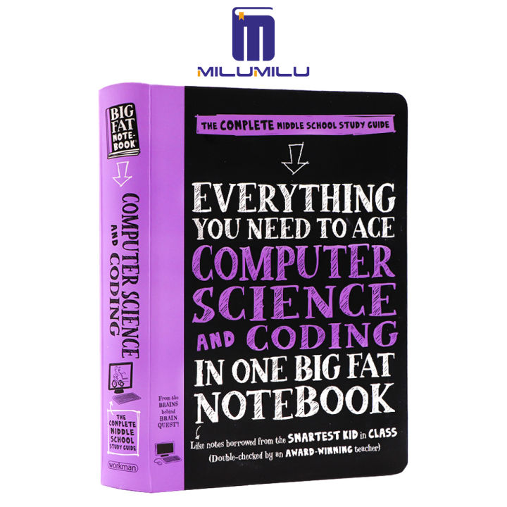 Everything You Need to Ace Computer Science and Coding in One Big Fat Notebook: The Complete Middle School Study Guide (Big Fat Notebooks) Paperback – Illustrated by Workman Publishing