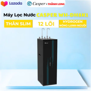 GIẢM 300K TẠI CỬA HÀNG TỈNH BÌNH THUẬN Máy lọc nước nóng nguội lạnh Casper Hydrogen 12Lõi WH-DH8K1 hệ 8 lõi chức năng BẢO HÀNH 2 NĂM CHÍNH HÃNG