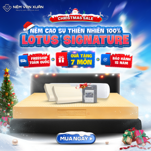 [DUY NHẤT 24-29/12 - MUA 1 TẶNG 7] Nệm Cao Su Thiên Nhiên Vạn Xuân Lotus Signature Nguyên Khối 100% Cao Su Thiên Nhiên Nệm Nguyên Khối Mềm Mại  Êm Ái Cảm Giác Nhẵn Và Bật Nảy Cực Tốt
