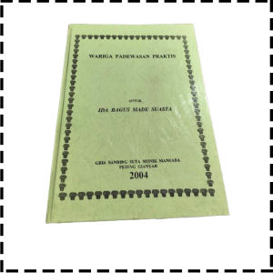 Buku Wariga Padewasan Praktis Agama Hindu IB Made Suasta