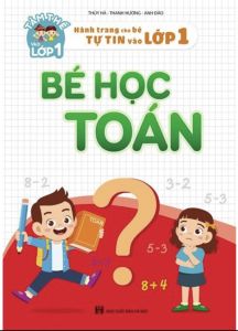 Sách - Bé học toán - Hành trang cho bé vào lớp 1