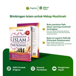 Maghfirah Pustaka Bimbingan Islam Untuk Hidup Muslimah Buku Motivasi Islami Panduan Fiqih Wanita