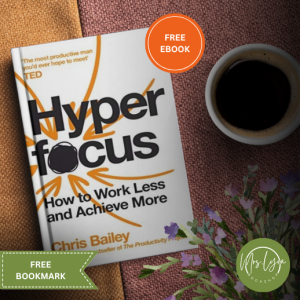 Hyperfocus: How to Work Less to Achieve More by Chris Bailey (Paperback)