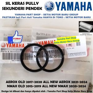 Sil Seal Keras Puli Pully Sekunderi Pendek All New Nmax N Max Aerox Old Asli Yamaha Surabaya