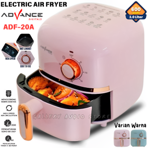 Advance Electric Air Fryer ADF-20A 600 Watt Kapasitas 2 Liter | Mesin Penggoreng Tanpa Minyak Advance ADF-20A 600W Anti Lengket Low Watt | Gallery Audio