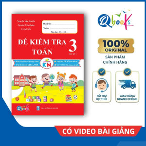 Sách - Đề Kiểm Tra - Toán Lớp 3 - Học kì 2 - Kết Nối (Qbooks)