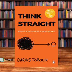 Think Straight: Change Your Thoughts Change Your Life by Darius Foroux[OEM Paperback]