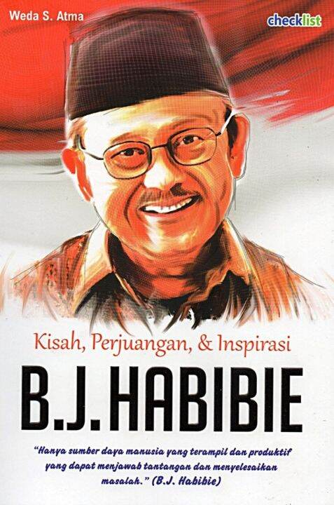 B.J. HABIBIE: KISAH, PERJUANGAN & INSPIRASI | Lazada Indonesia