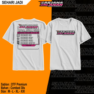Kaos SARJANA JALANAN / Kaos Kata Kata / Kaos Driver / Kaos Keren / Kaos Distro Premium / Kaos Pekerja Keras Viral Combed 30s