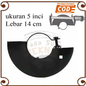 Cover Mesin Gerinda Tangan Cover Pelindung Gerinda Grinder Lebar 14cm