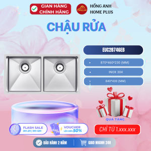 Chậu rửa bát chống xước Eurogold EUC28746EB inox SUS 304 Premium dập liền khối lắp âm bàn bếp hố sâu