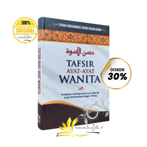 (BEST SELLER) BUKU Tafsir Ayat-Ayat Wanita - Penjelasan Tentang Semua Ayat Al Quran Yang Berhubungan Dengan Wanita - Wafa Press