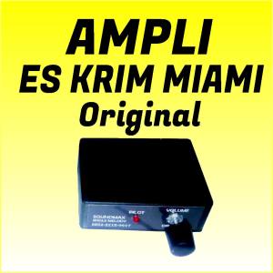 Musik Jualan Keliling Es Krim Miami Original Melodi Jualan Keliling Es Krim Miami Original Plus Toa