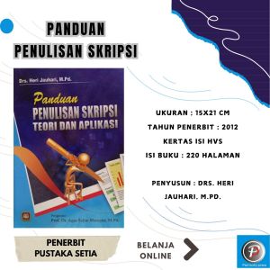PANDUAN PENULISAN SKRIPSI ( Teori dan Aplikasi) ~ PUSTAKA SETIA