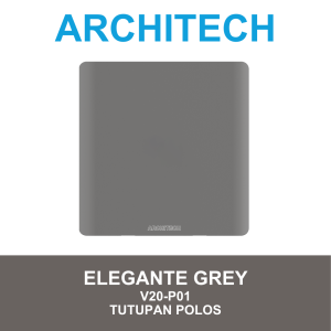 Architech Elegante Grey V20-P01 Grey Sakelar - Saklar Tutupan Polos