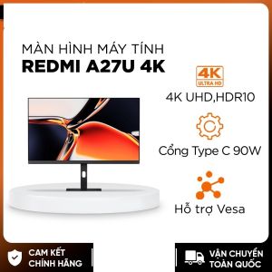 Màn Hình Xiaomi Redmi A27U 27 inch 4K/ IPS/ Vesa/ 60Hz/ 3840 x 2160 cổng Type C sạc 90W
