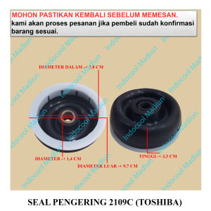SPGC SEAL PENGERING MESIN CUCI / SIL KARET SPIN / SEAL PENGERING 2109C (TOSHIBA)