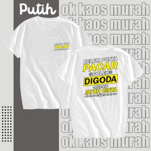 OK D/B BELOM PUNYA PACAR BOLE DIGODA MUDAH JATUH CINTA DTF KAOS PRIA KAOS WANITA ATASAN