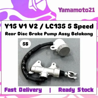 Yamaha LC135 5S 5Speed 55C Y15 ZR Y15ZR Y15Z V1 V2 Rear Disc Brake Pump Master Pump Cylinder Brek Pum Pam Assy Belakang