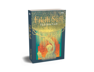 Buku Agama Fikih Sufi: Fikih Belas Kasih - Samer Dajani