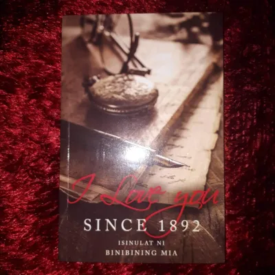 I Love You Since 1892 book 1 by Binibining Mia