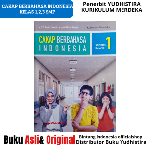 YUDHISTIRA - CAKAP BERBAHASA INDONESIA ( Revisi 2025 ) Untuk Kelas : 1/VII 2/VIII 3/IX SMP/MTs