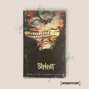 Slipknot Vol. 3 (The Subliminal Verses) เทปเพลง เทปคาสเซ็ท Cassette Tape เทปเพลงสากล
