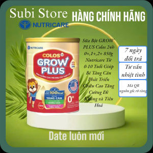 Sữa bột Nutricare Colos 24h Grow Plus 0+/1+/2+ LON 850G giúp trẻ phát triển toàn diện