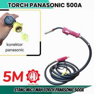 Stang LAS MIG MAG Torch Panasonic 500A Panjang Kabel las mig 5M Meter CO - LINCOLNZONTER