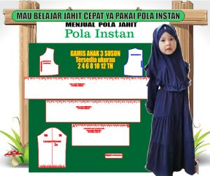 Pola Gamis Anak 3 Susun Pola instan Pola Siap Pakai